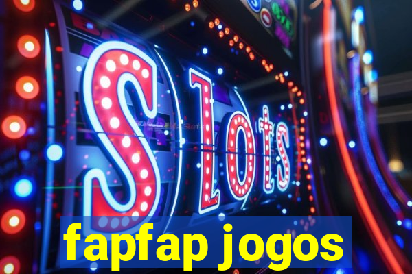 fapfap jogos